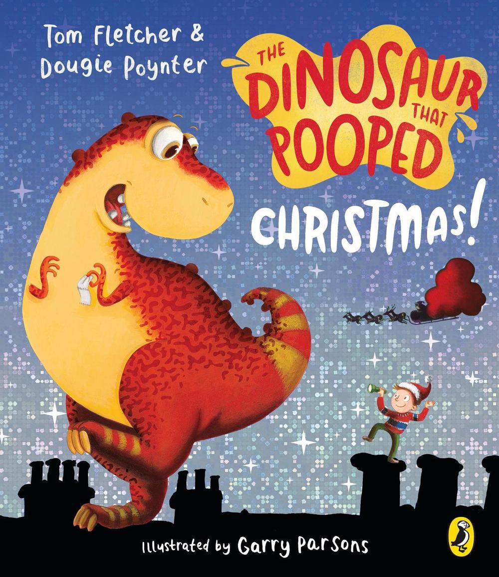 The Dinosaur that Pooped Christmas! by Tom Fletcher - ISBN: 9781782957003
