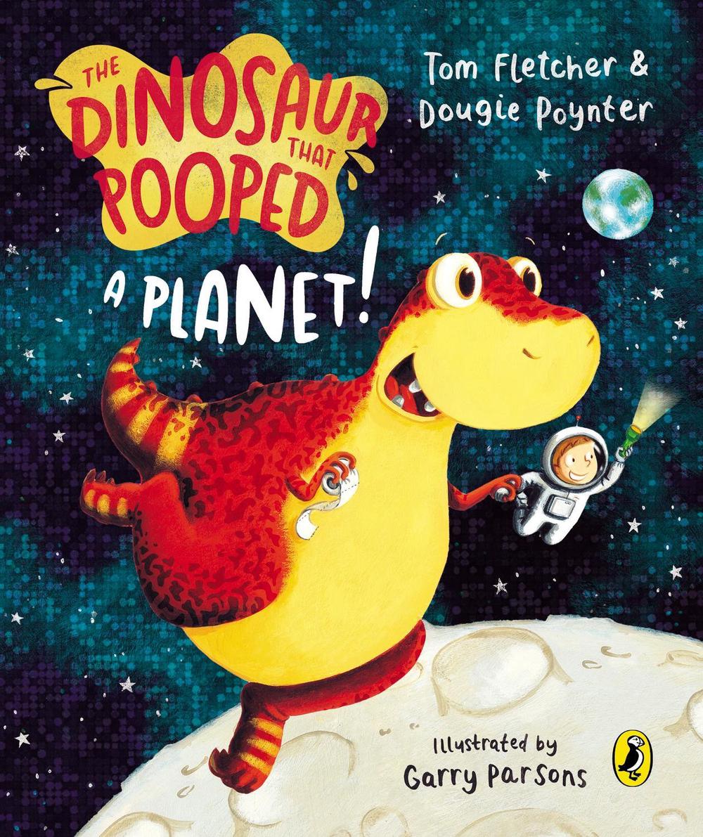 The Dinosaur that Pooped a Planet!, 9781782957522
