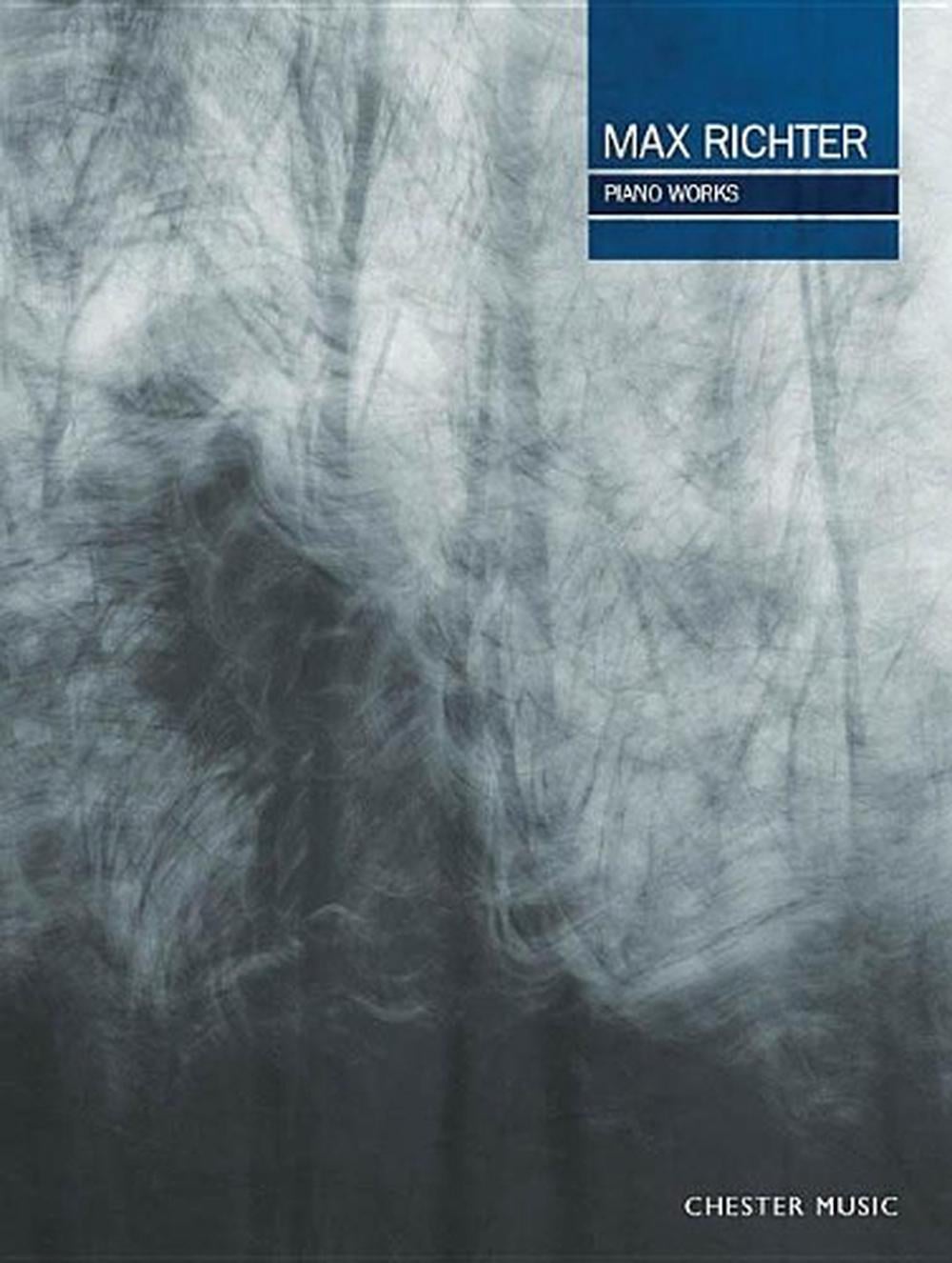 Piano Works by Max Richter - ISBN: 9781783056965