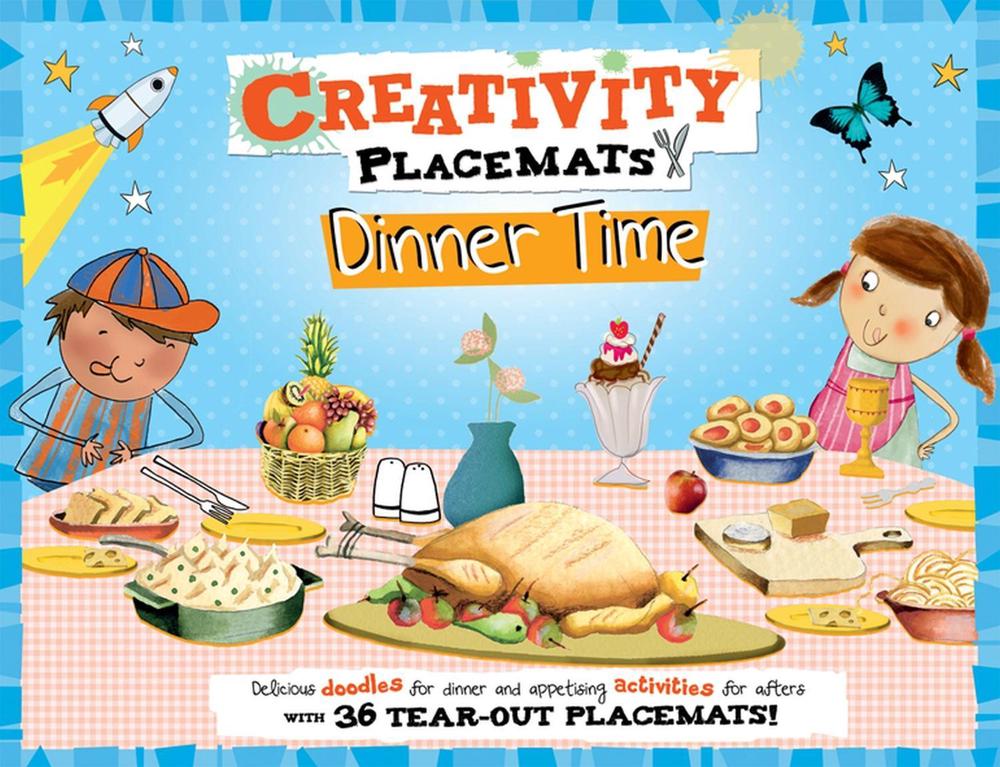 Creativity Placemats Dinner Time by Emily Stead - ISBN: 9781783121021