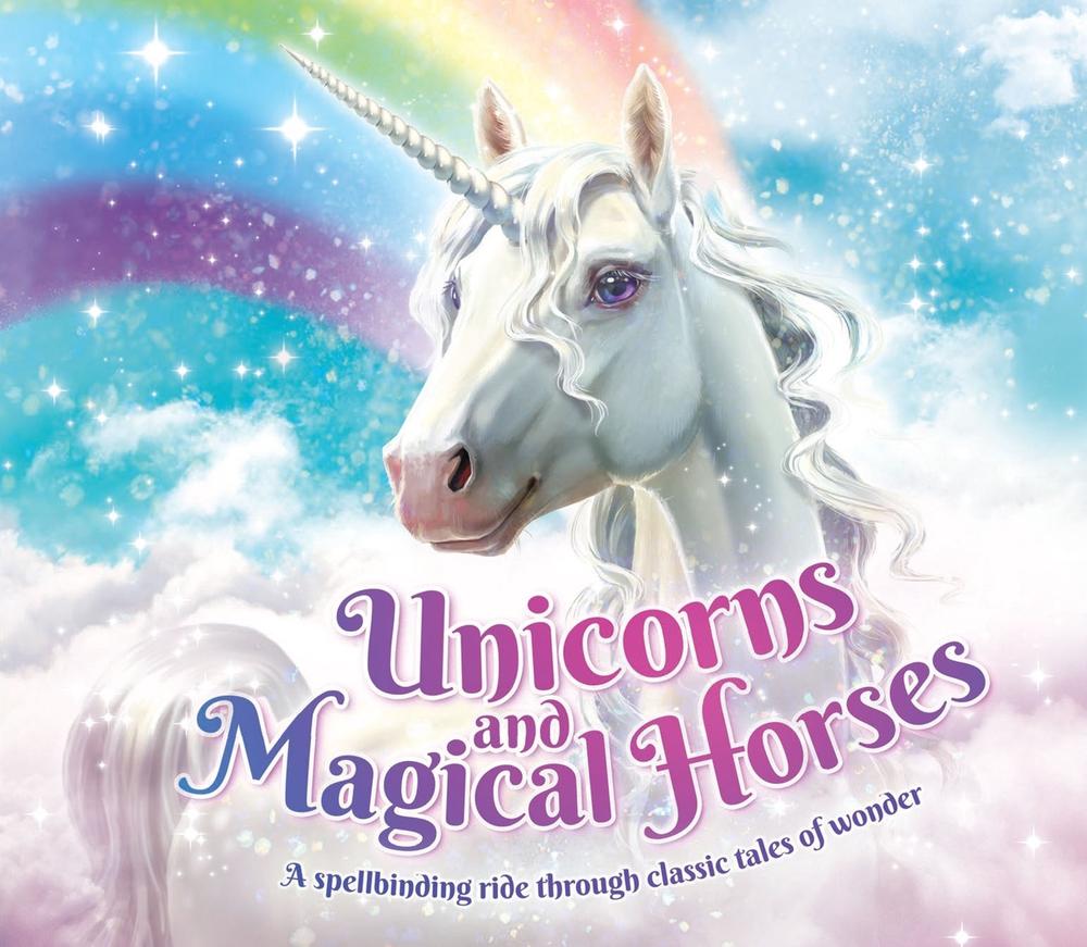 Unicorns and Magical Horses by Katherine Roberts - ISBN: 9781783123681