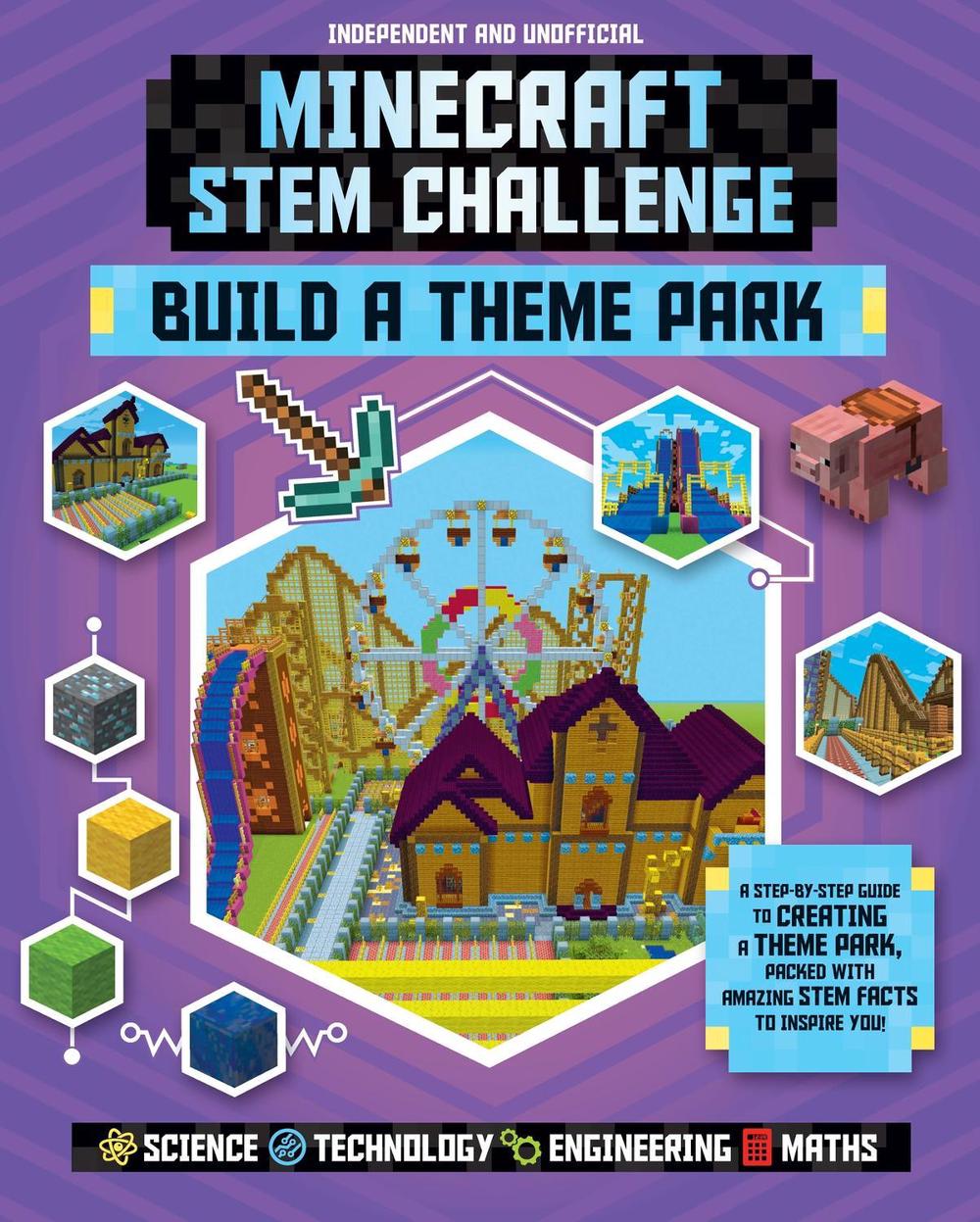 Minecraft Stem Challenge - Build a Theme Park by Anne Rooney - ISBN: 9781783124053