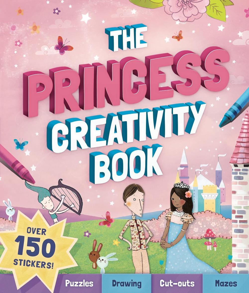 The Princess Creativity Book by Andrea Pinnington - ISBN: 9781783124626