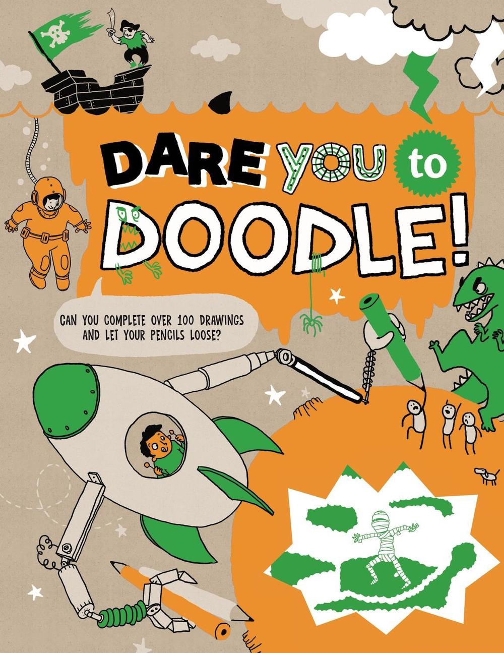 Dare You To Doodle by Caroline Rowlands - ISBN: 9781783124701