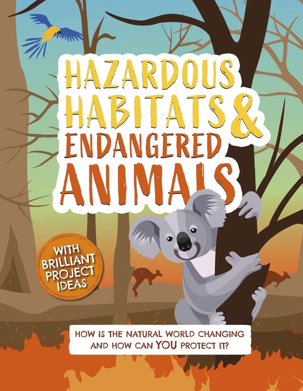 Hazardous Habitats and Endangered Animals, 9781783125555