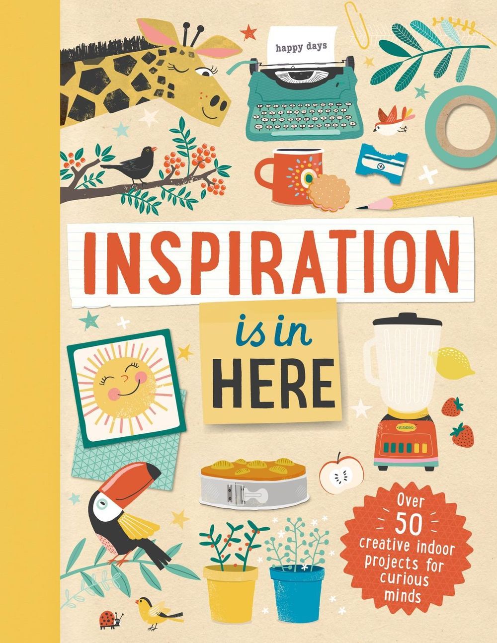 Inspiration Is in Here by Laura Baker - ISBN: 9781783125722