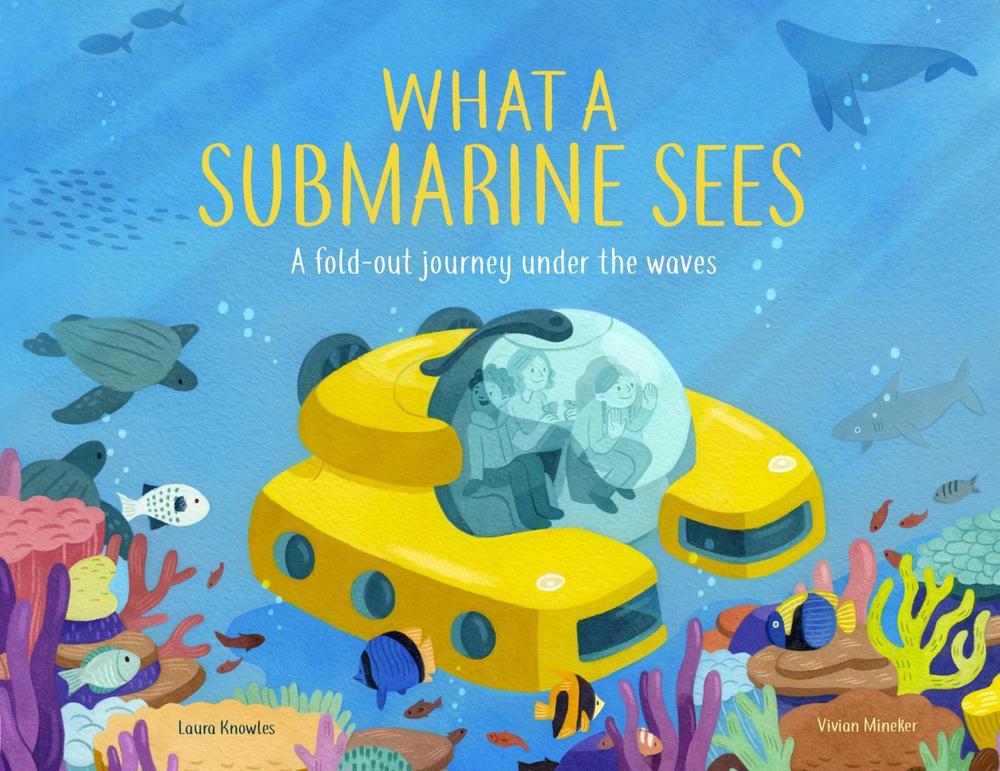 What a Submarine Sees by Laura Knowles - ISBN: 9781783126149