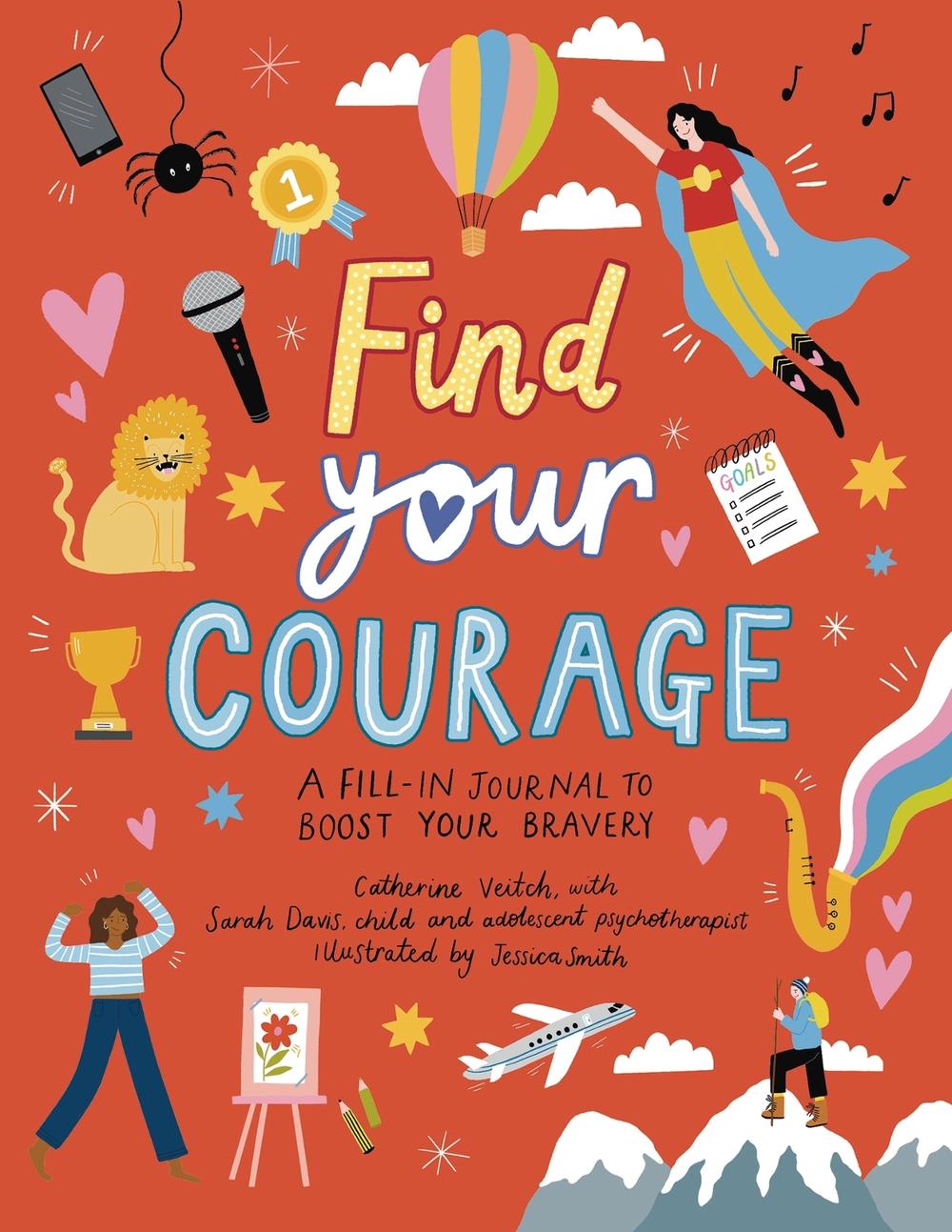 Find Your Courage by Catherine Veitch - ISBN: 9781783127047