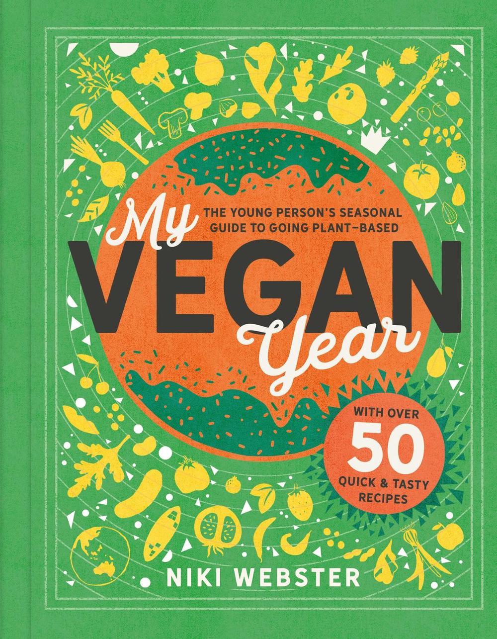 My Vegan Year by Niki Webster - ISBN: 9781783127320