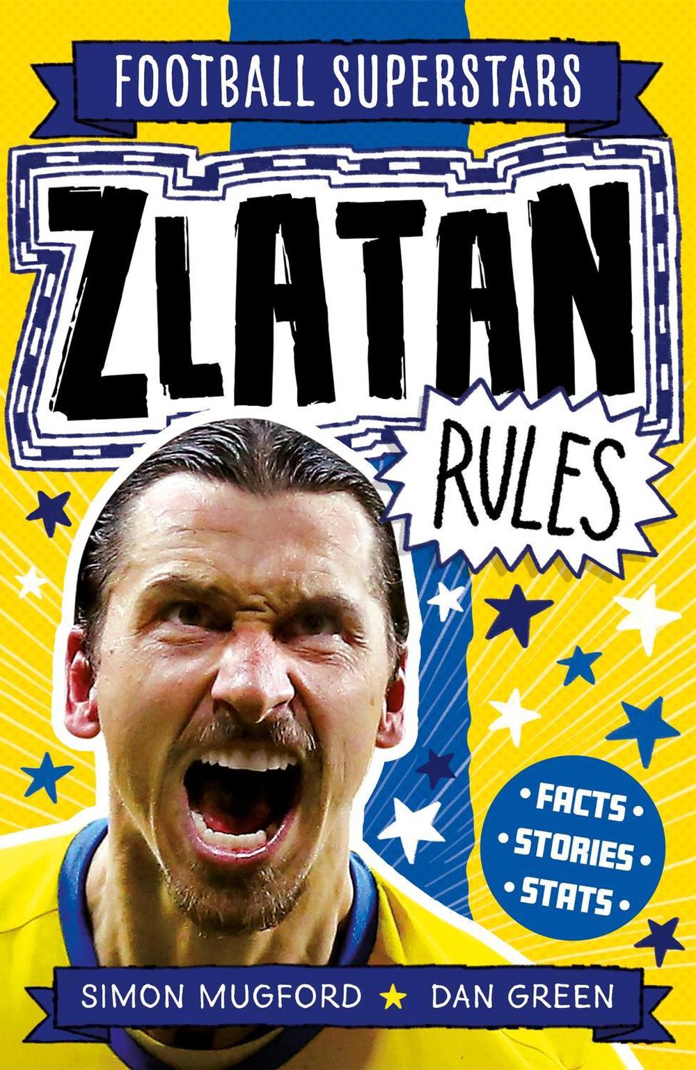 Football Superstars: Zlatan Rules, 9781783127870