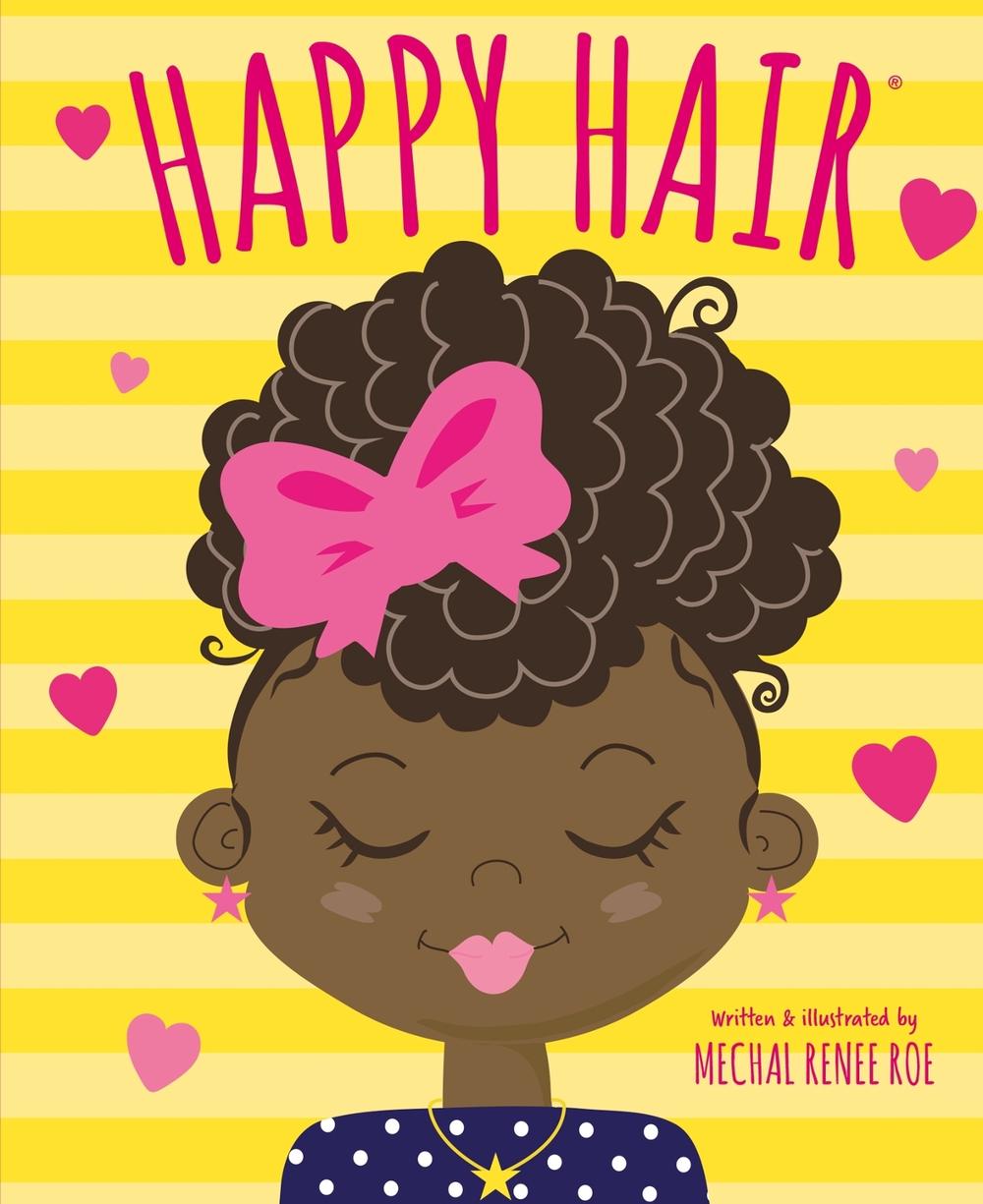 Happy Hair by Mechal Renee Roe - ISBN: 9781783128228