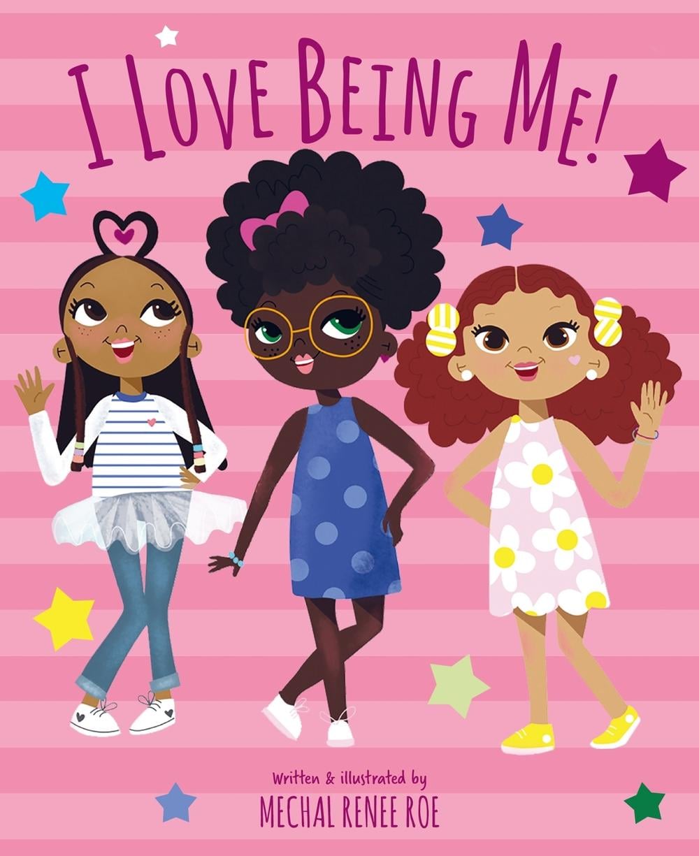 I Love Being Me! by Mechal Renee Roe - ISBN: 9781783128242