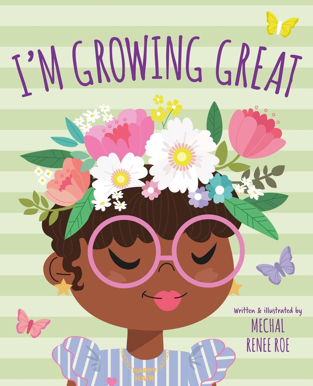 I'm Growing Great by Mechal Renee Roe - ISBN: 9781783128280