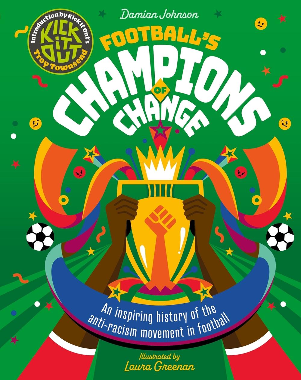 Football's Champions of Change by Damian Johnson - ISBN: 9781783129423