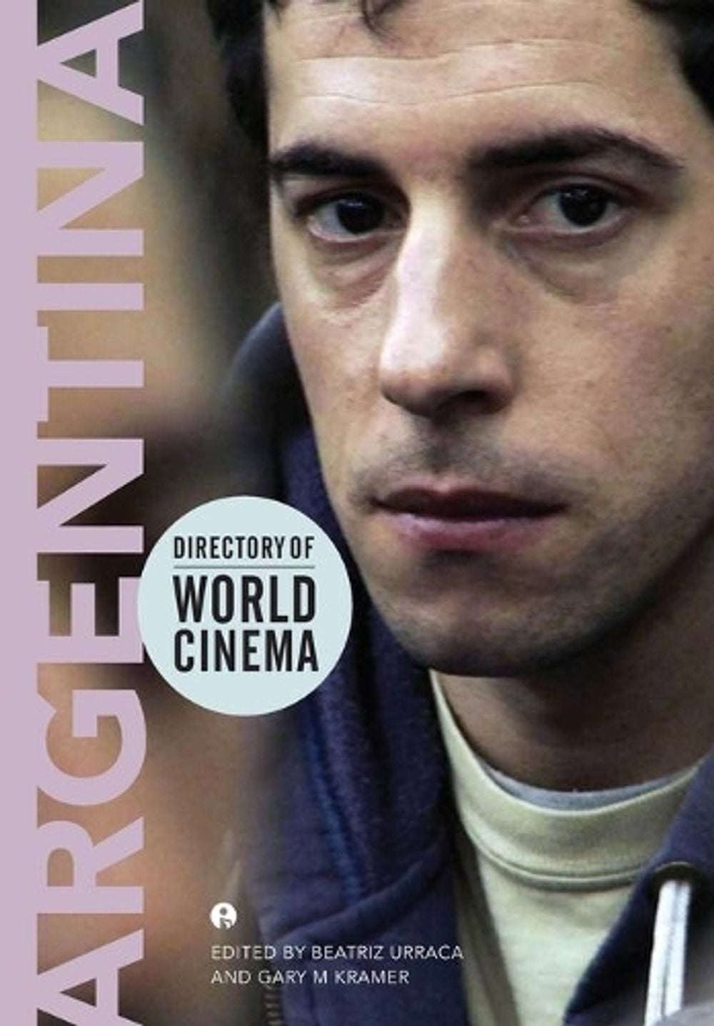 Directory of World Cinema: Argentina by Beatriz Urraca - ISBN: 9781783200078