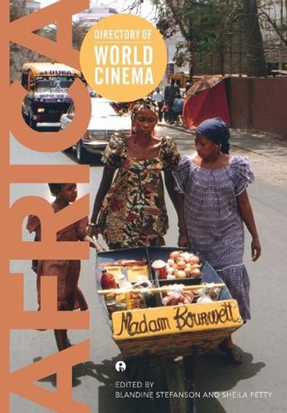 Directory of World Cinema: Africa by Sheila Petty - ISBN: 9781783203918