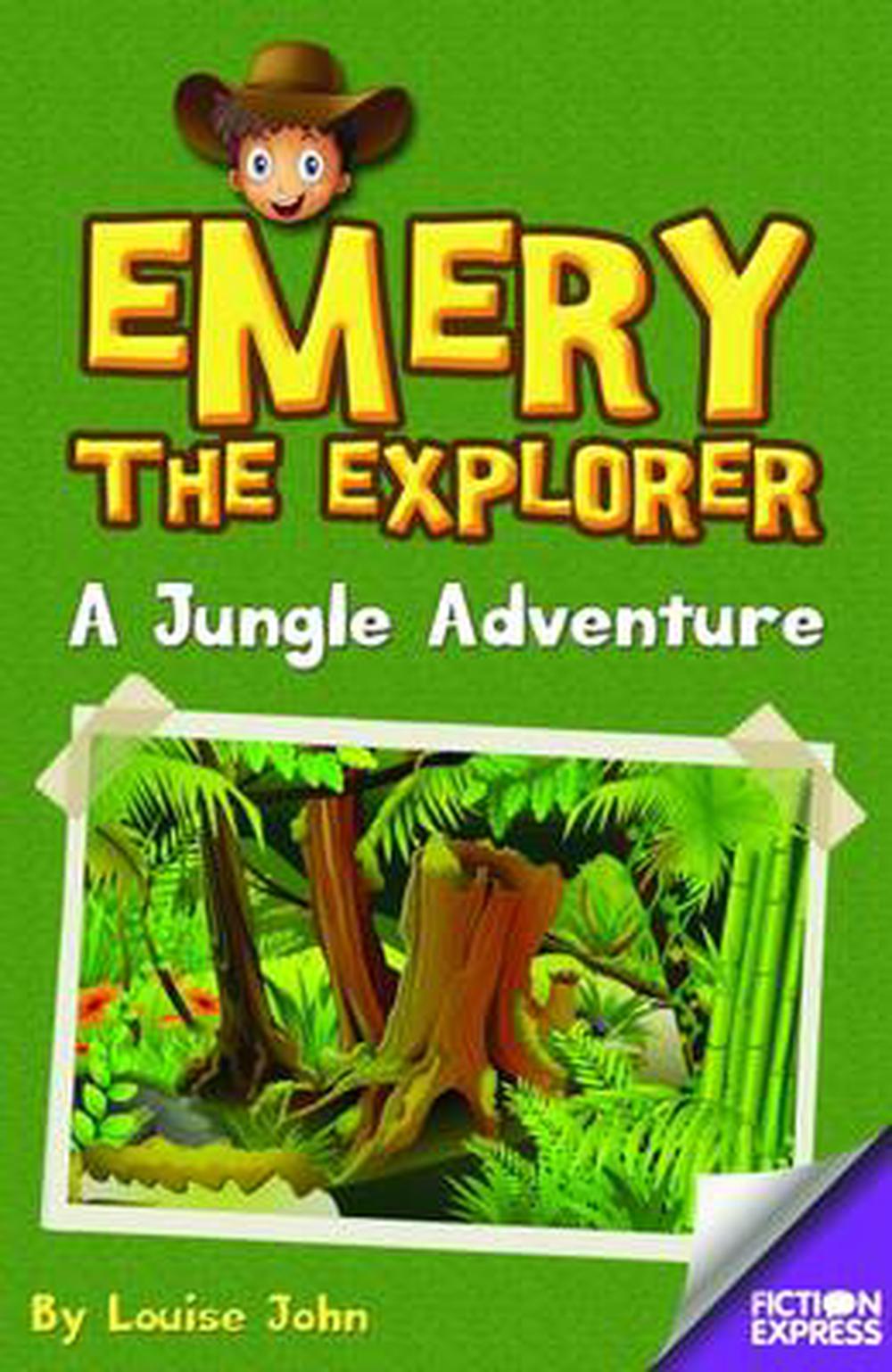 Emery the Explorer by Louise John, Paperback, 9781783225705 | Buy ...