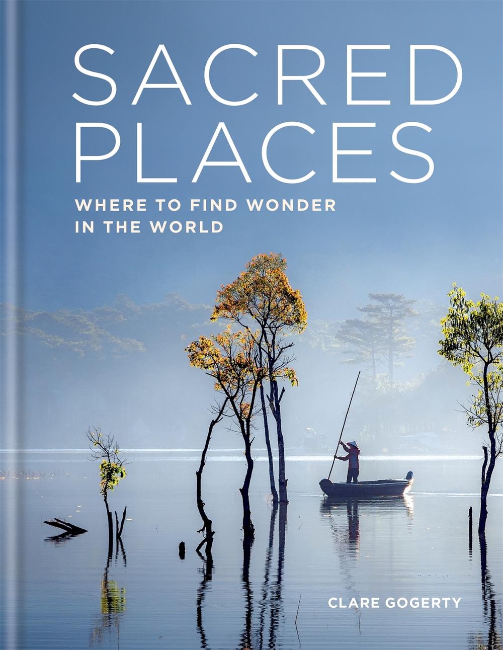 Sacred Places by Clare Gogerty - ISBN: 9781783253357