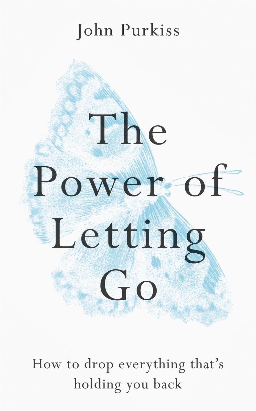 The Power of Letting Go, 9781783253630