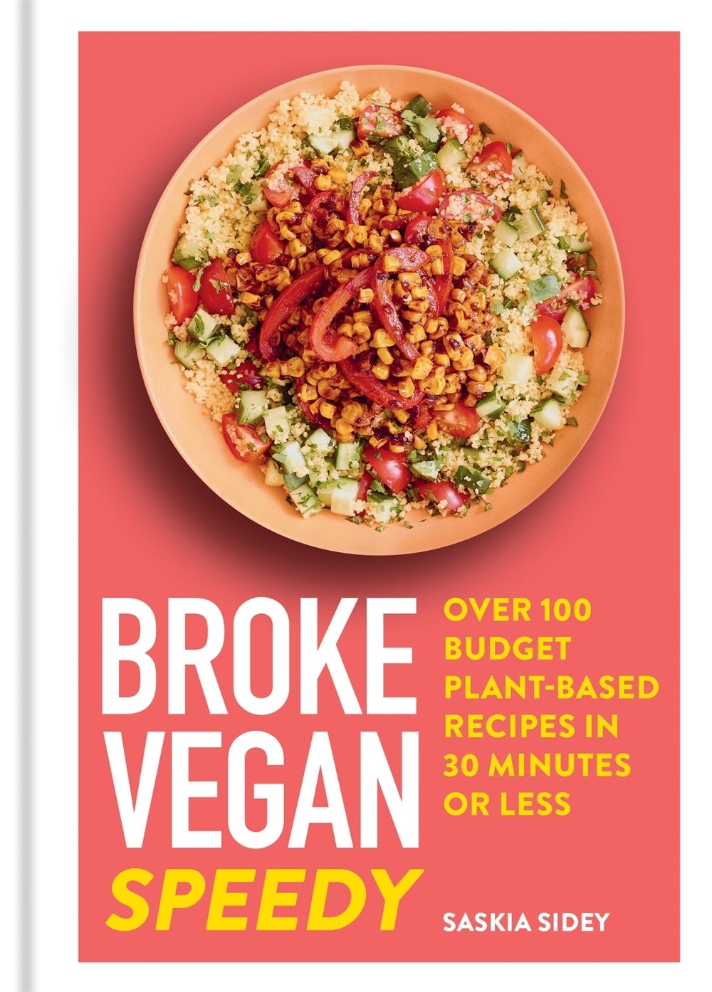Broke Vegan: Speedy by Saskia Sidey - ISBN: 9781783254842