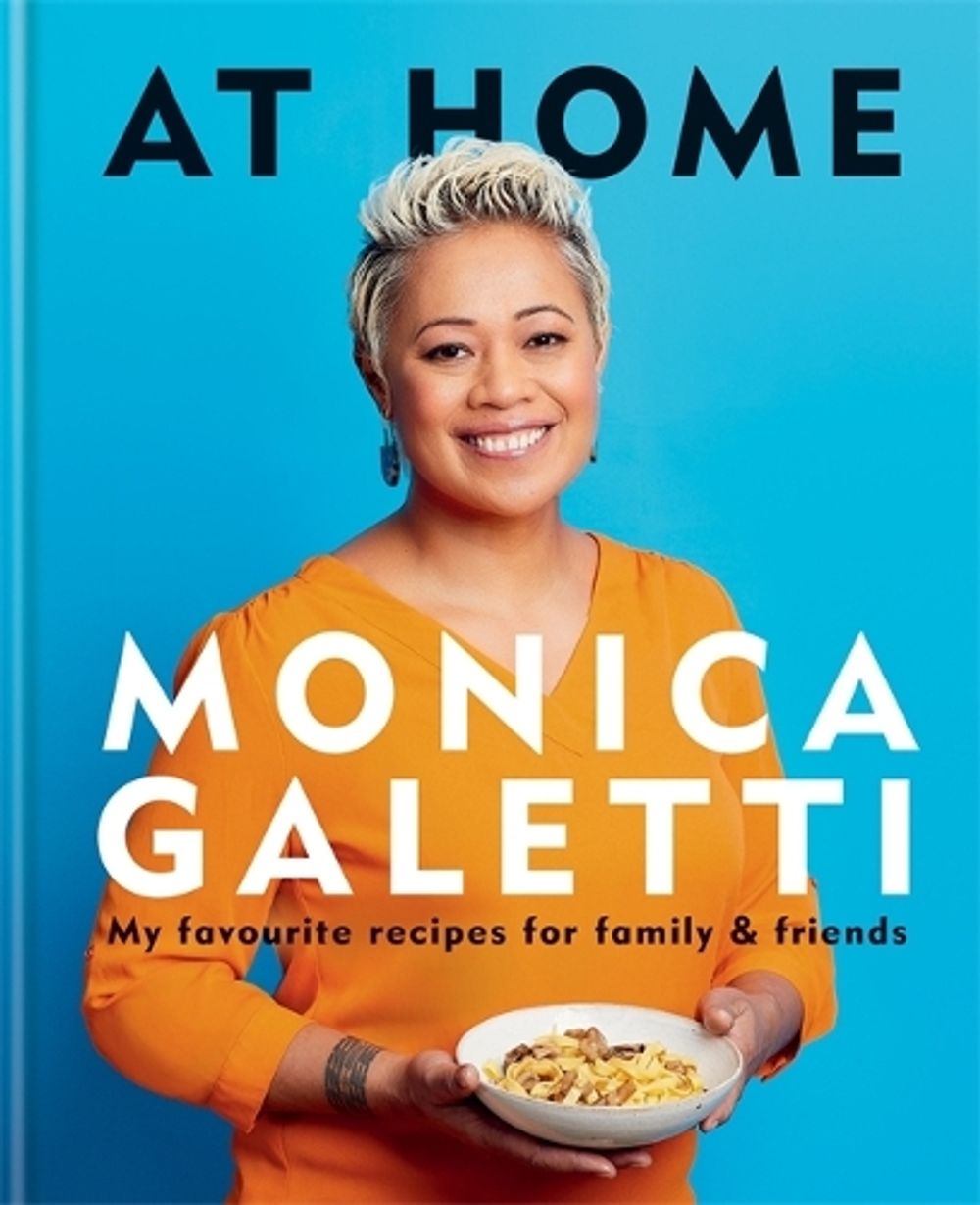 AT HOME by Monica Galetti - ISBN: 9781783254873