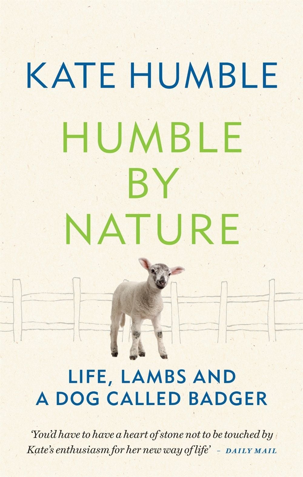 Humble by Nature by Kate Humble - ISBN: 9781783255061