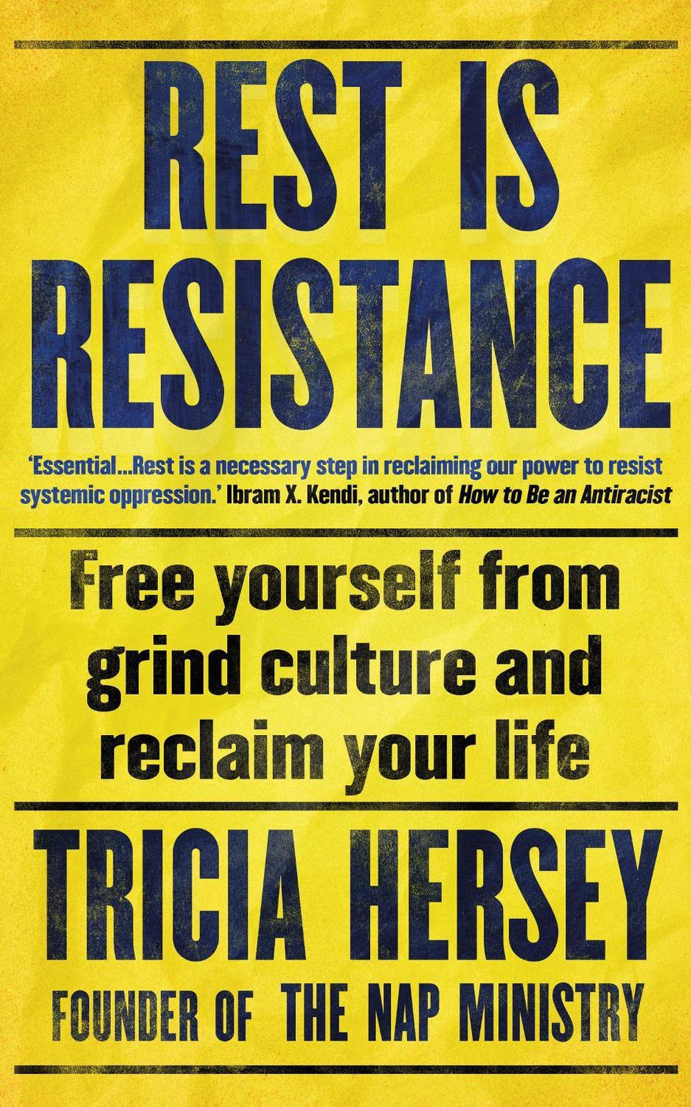 Rest Is Resistance by Tricia Hersey - ISBN: 9781783255153