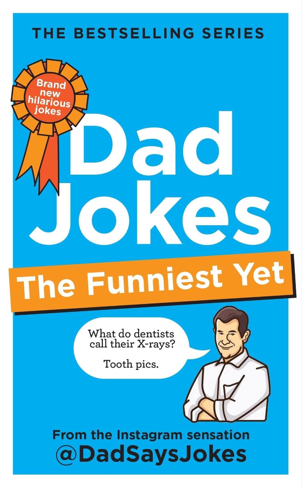 Dad Jokes: The Funniest Yet, 9781783255481