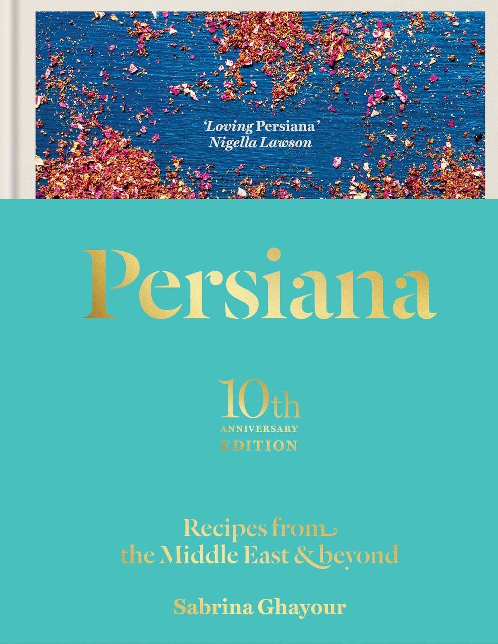 Persiana: Recipes from the Middle East & Beyond by Sabrina Ghayour - ISBN: 9781783256099