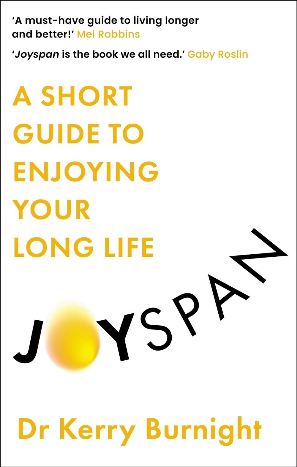 Joyspan by Dr Dr Kerry Burnight - ISBN: 9781783256310