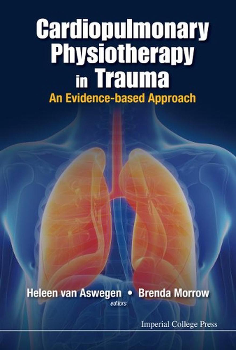 Cardiopulmonary Physiotherapy In Trauma: An Evidence-based Approach, 9781783266517