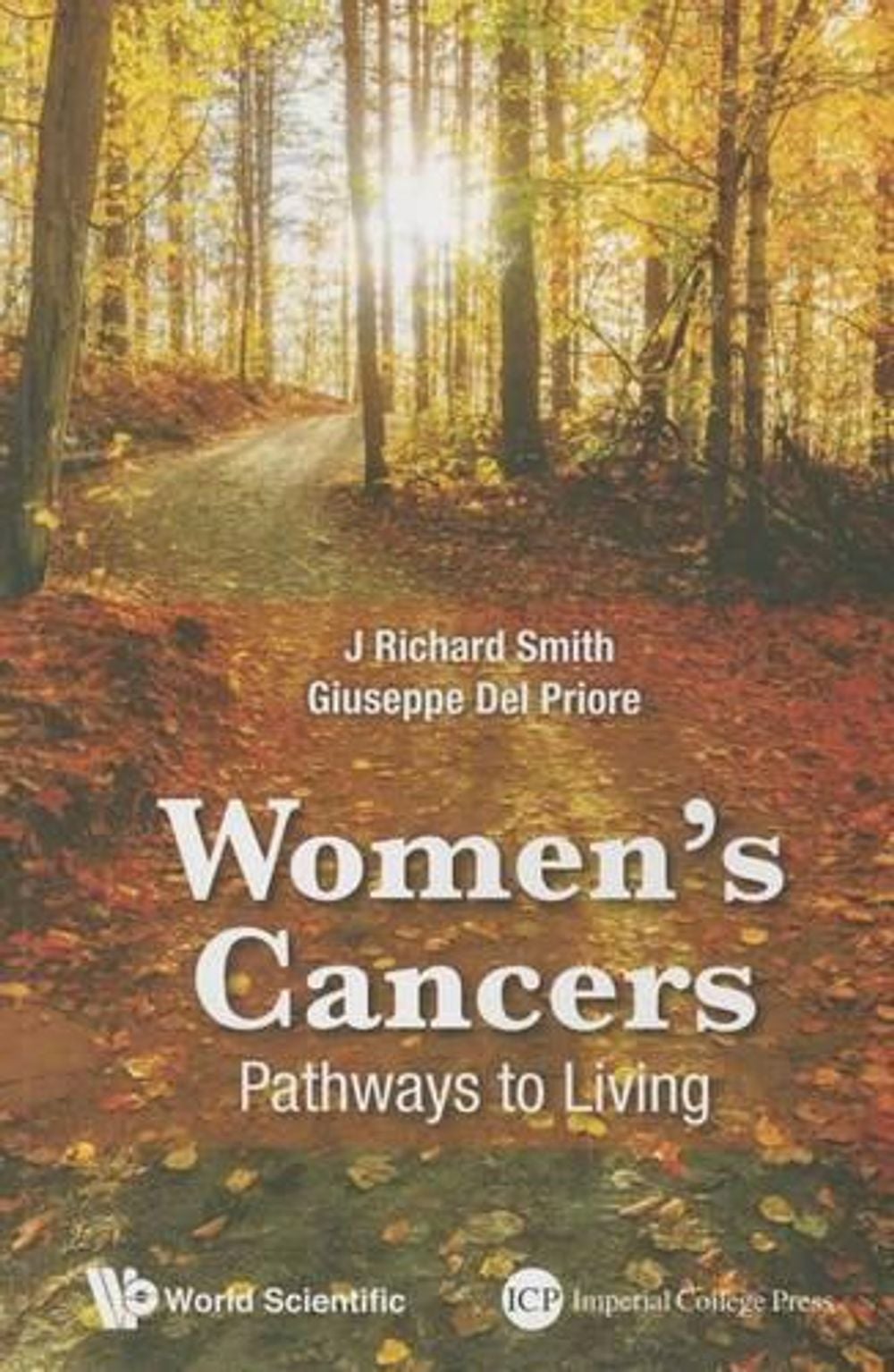 WOMEN'S CANCERS: PATHWAYS TO LIVING by J. Richard Smith - ISBN: 9781783267309