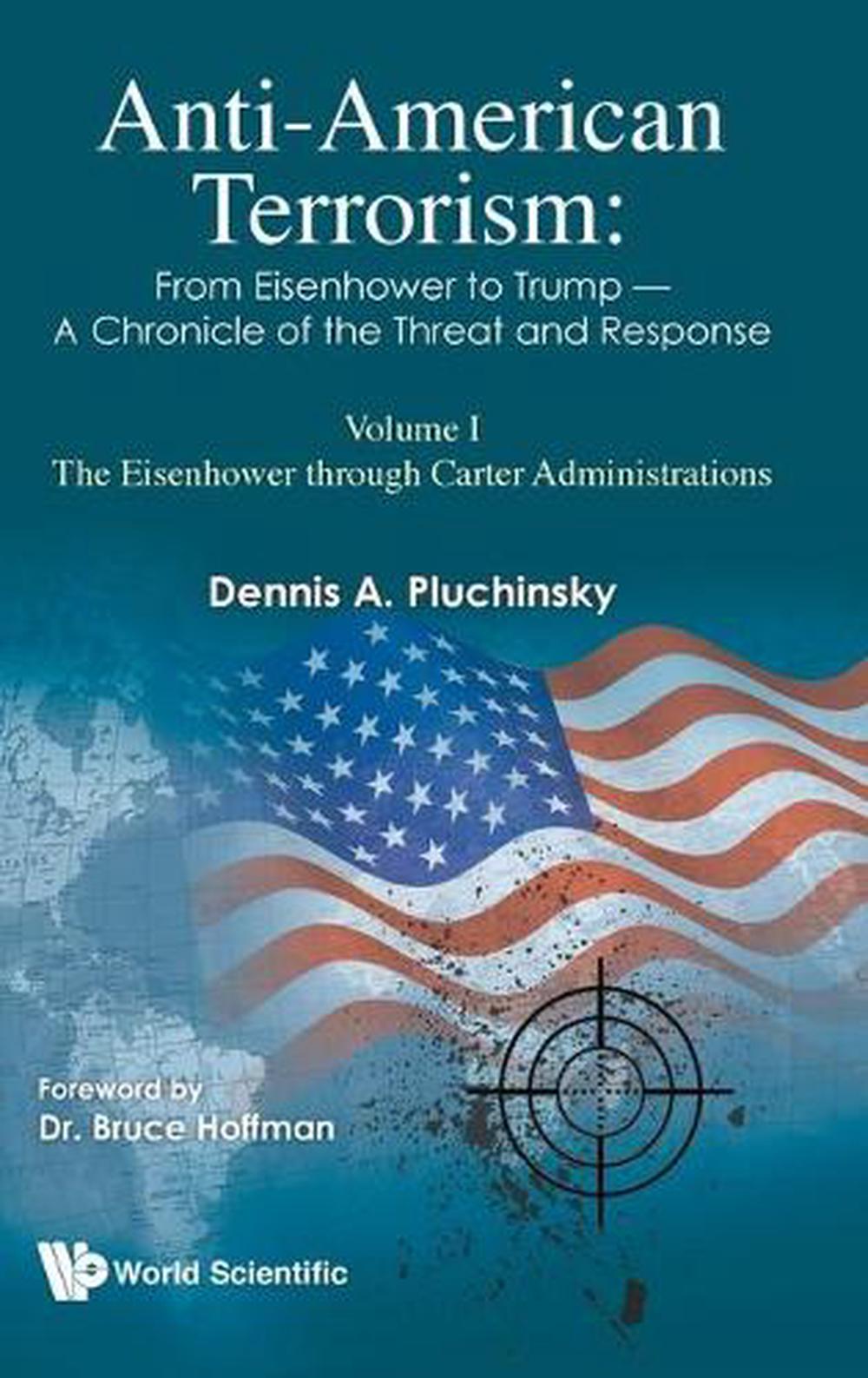 Anti-American Terrorism 1964-2015: The Record and Response by Dennis A ...