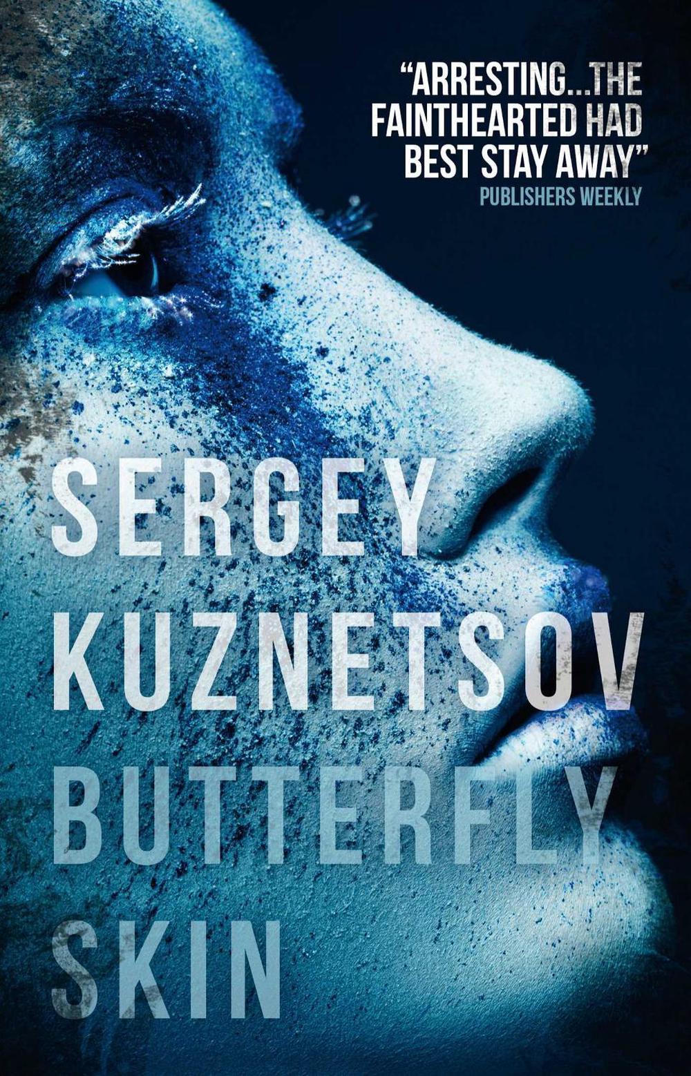 Butterfly Skin by Sergey Kuznetsov - ISBN: 9781783290246