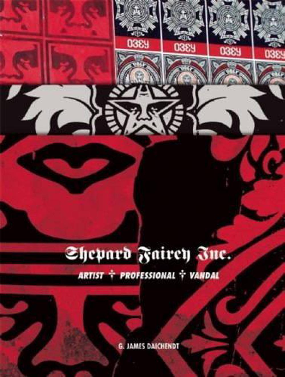 Shepard Fairey, Inc., 9781783291274