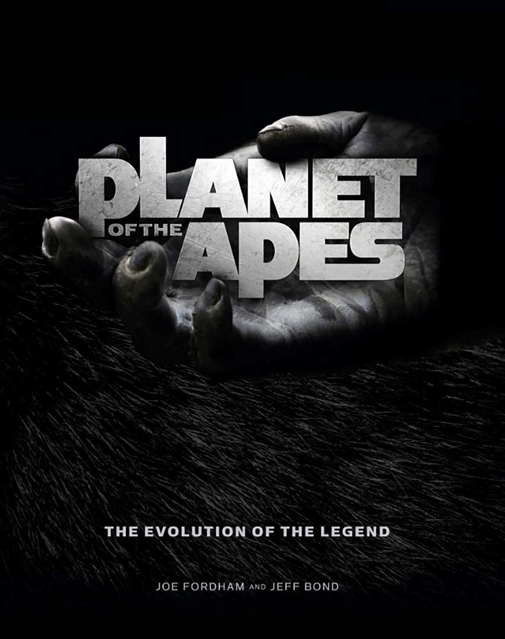 Planet of the Apes: The Evolution of the Legend by Joe Fordham - ISBN: 9781783291984