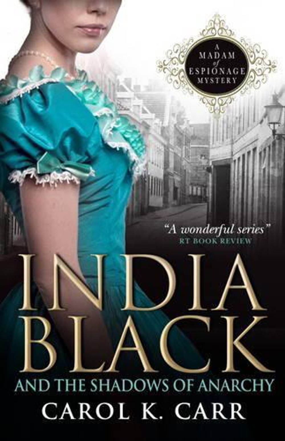 India Black and the Shadows of Anarchy by Carol K. Carr - ISBN: 9781783292349