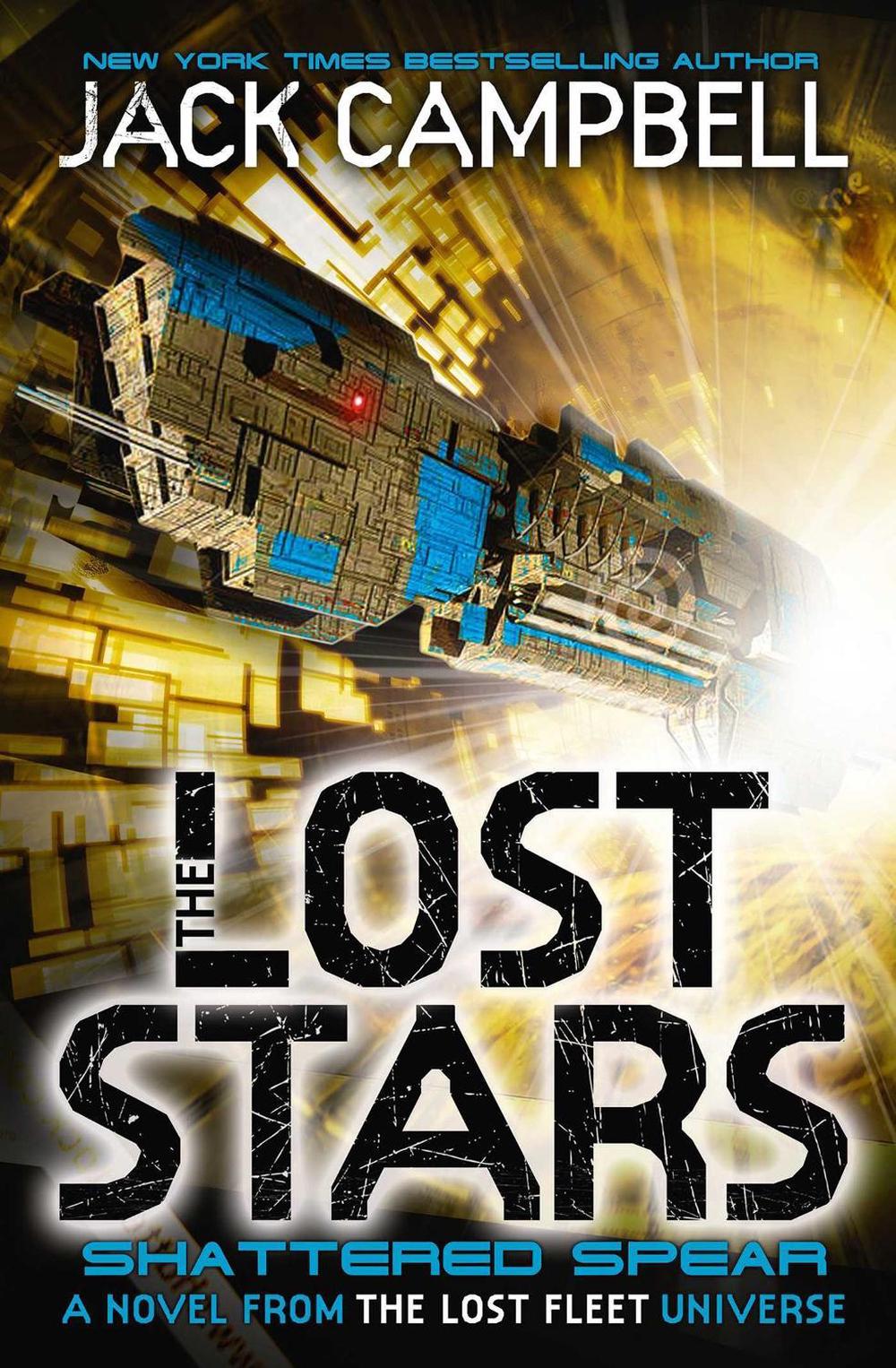 The Lost Stars - Shattered Spear (Book 4) by Jack Campbell - ISBN: 9781783292455