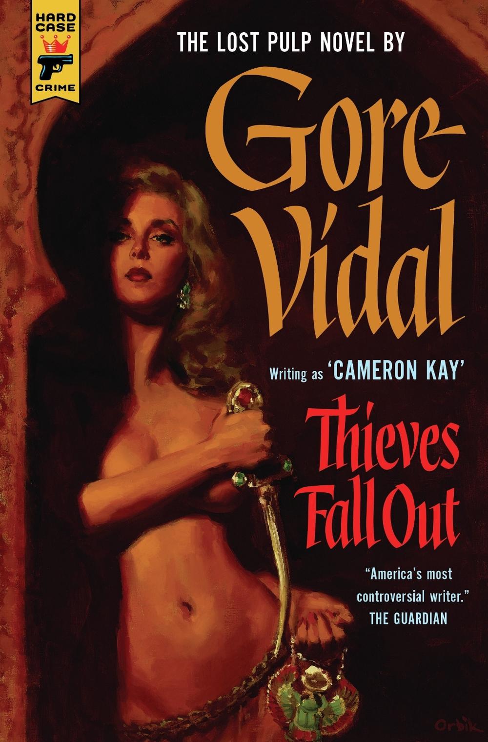Thieves Fall Out by Gore Vidal - ISBN: 9781783292493