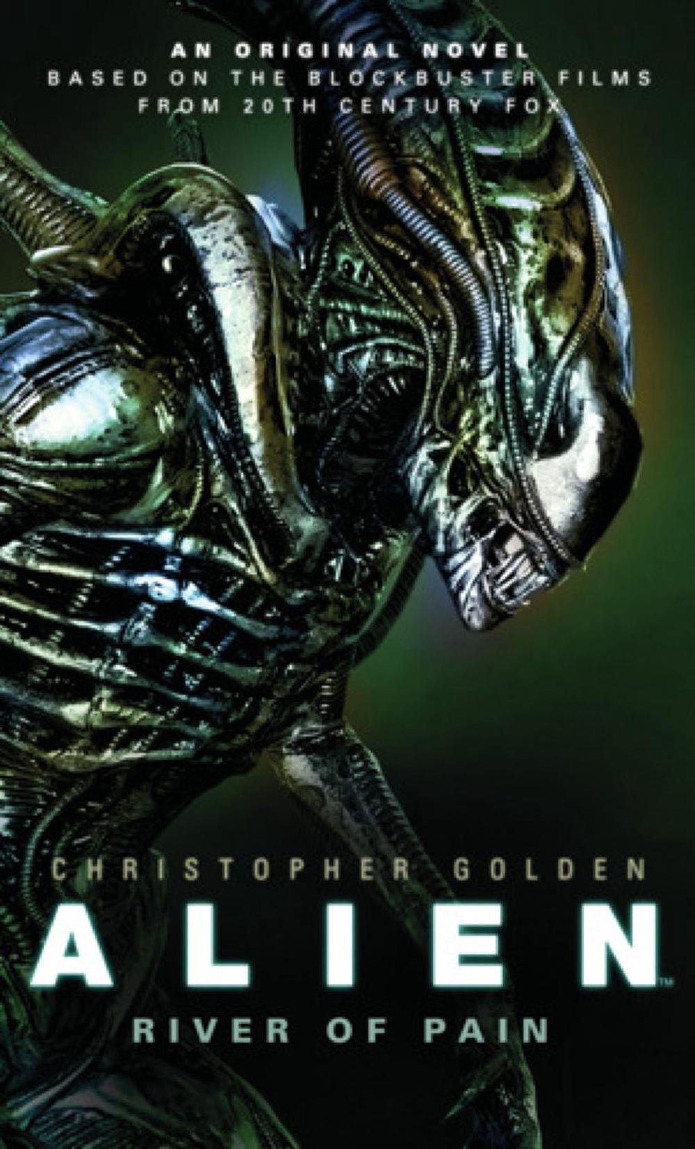 Alien - River of Pain - Book 3 by Christopher Golden - ISBN: 9781783292868