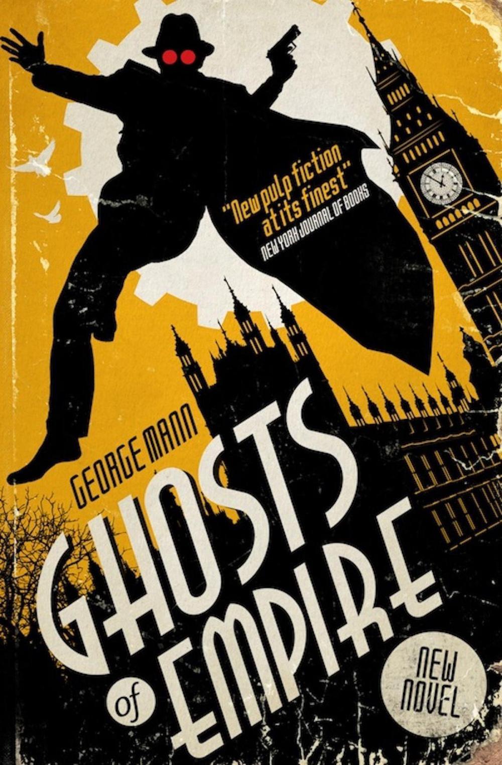 Ghosts of Empire by George Mann - ISBN: 9781783294183
