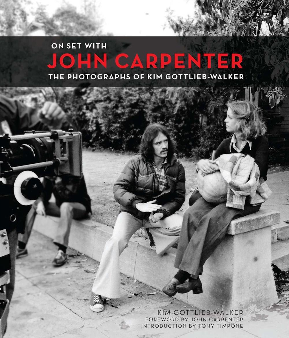 On Set with John Carpenter by Kim Gottlieb-Walker - ISBN: 9781783294688