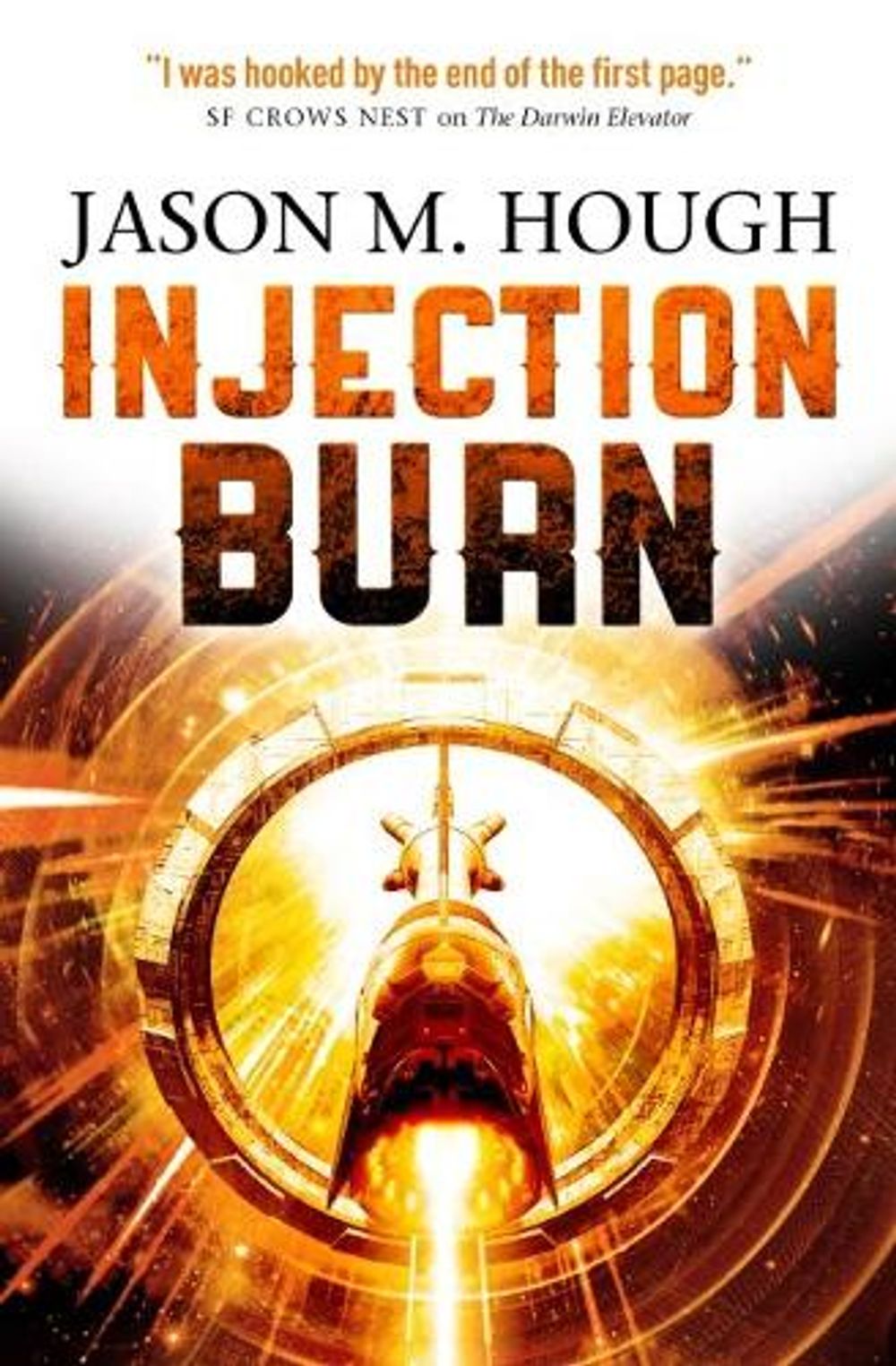Injection Burn by Jason M. Hough - ISBN: 9781783295289