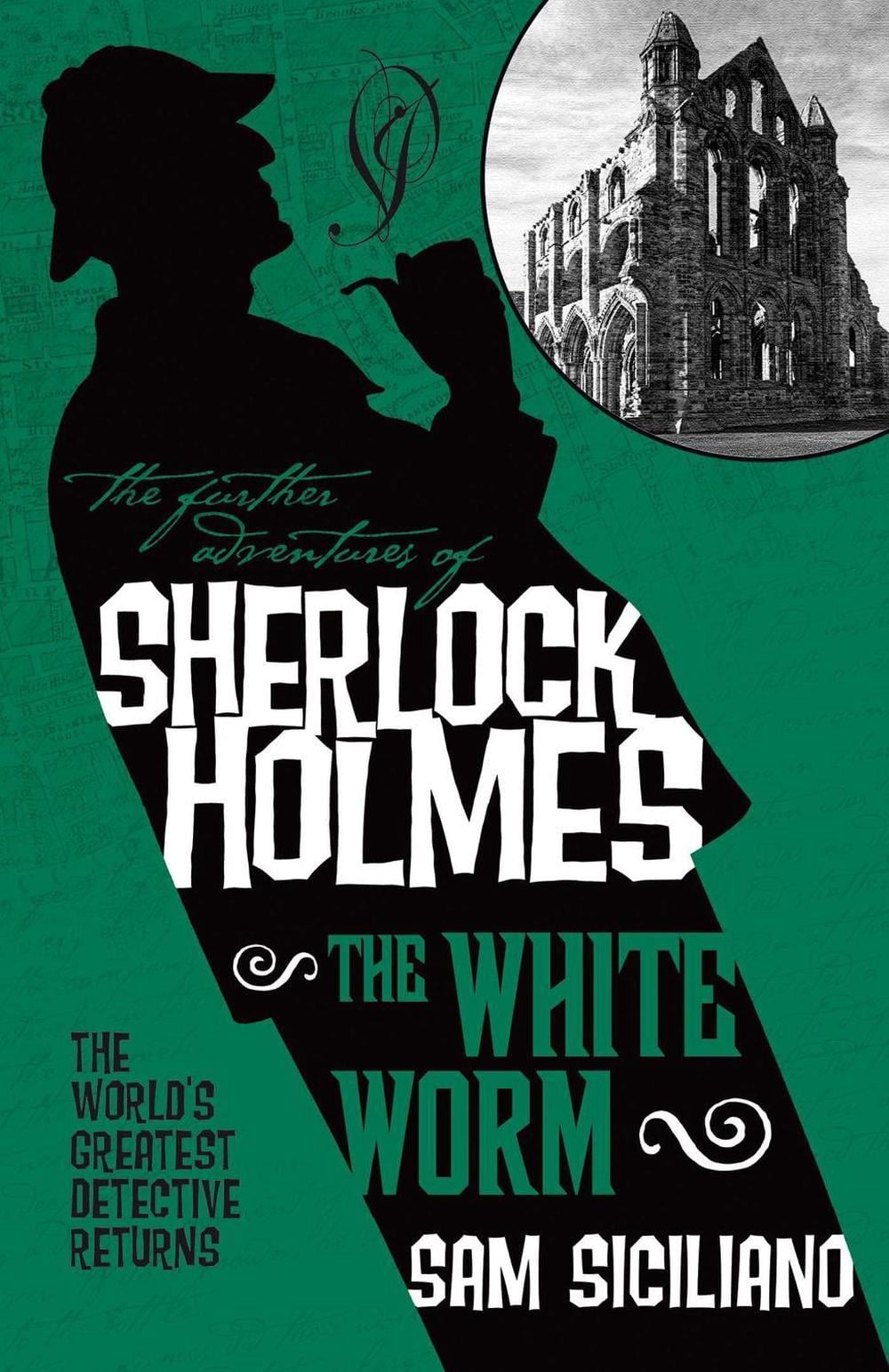 The Further Adventures of Sherlock Holmes - The White Worm by Sam Siciliano - ISBN: 9781783295555