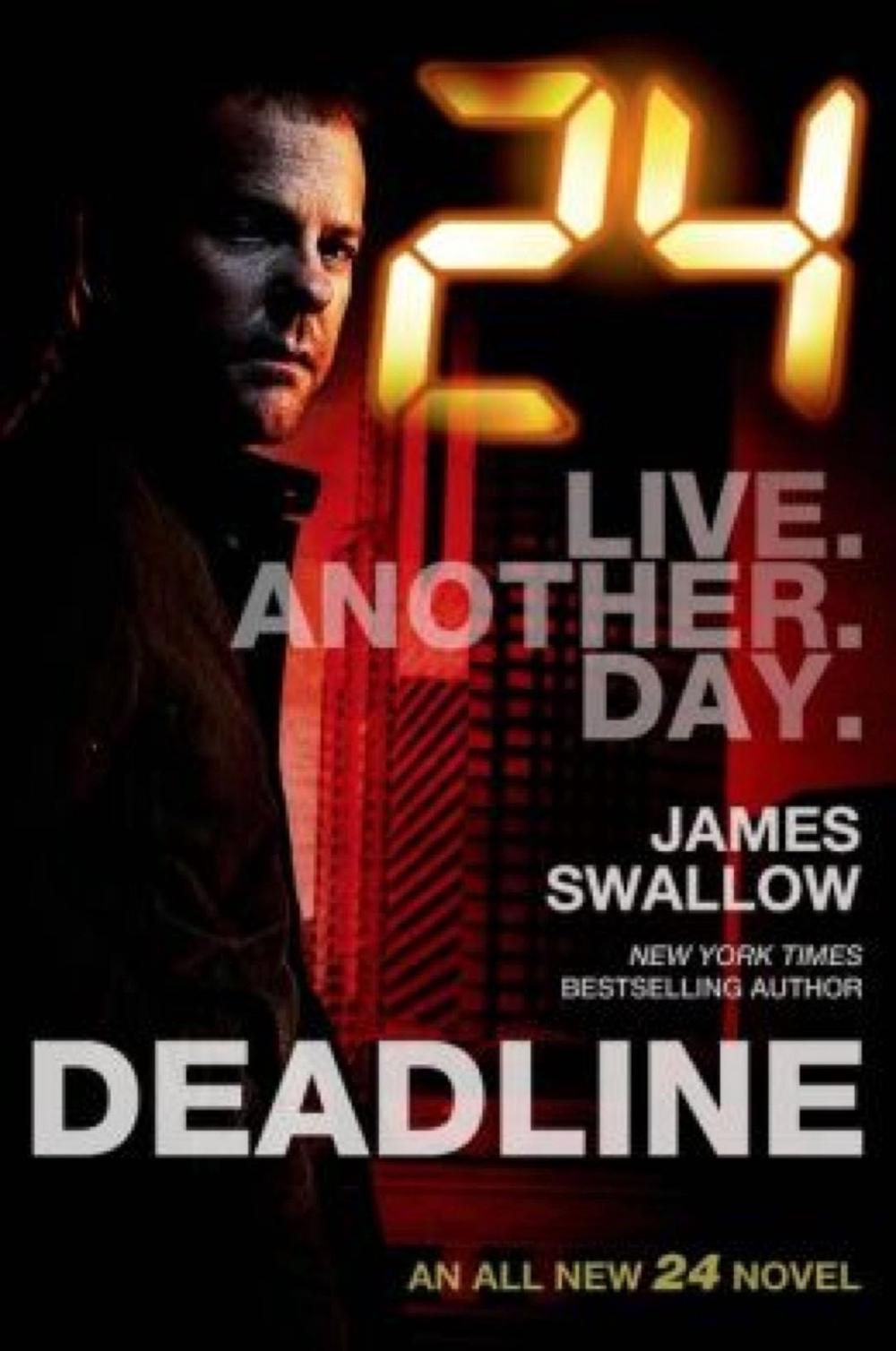 24 - Deadline by James Swallow - ISBN: 9781783296439