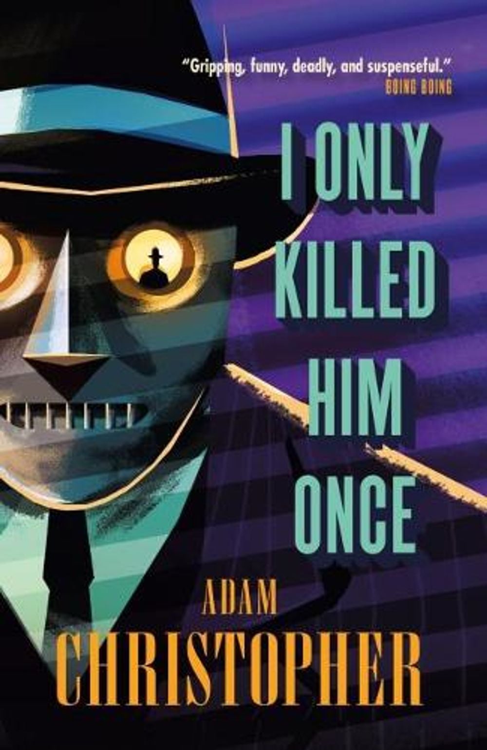 I Only Killed Him Once - LA Trilogy #3 by Adam Christopher - ISBN: 9781783296897