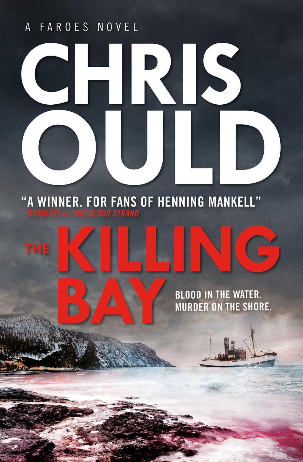 The Killing Bay by Chris Ould - ISBN: 9781783297061