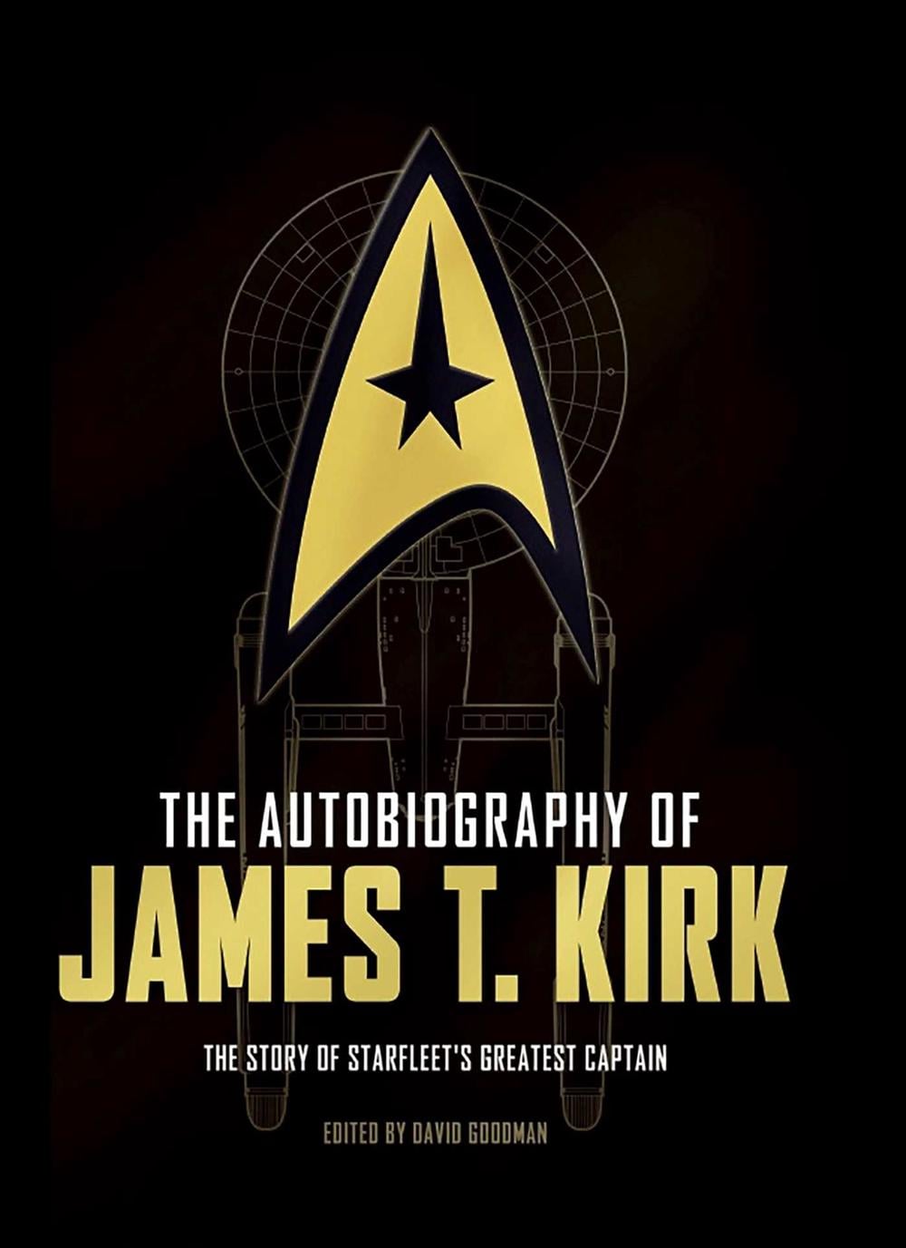 The Autobiography of James T. Kirk by David A. Goodman - ISBN: 9781783297467