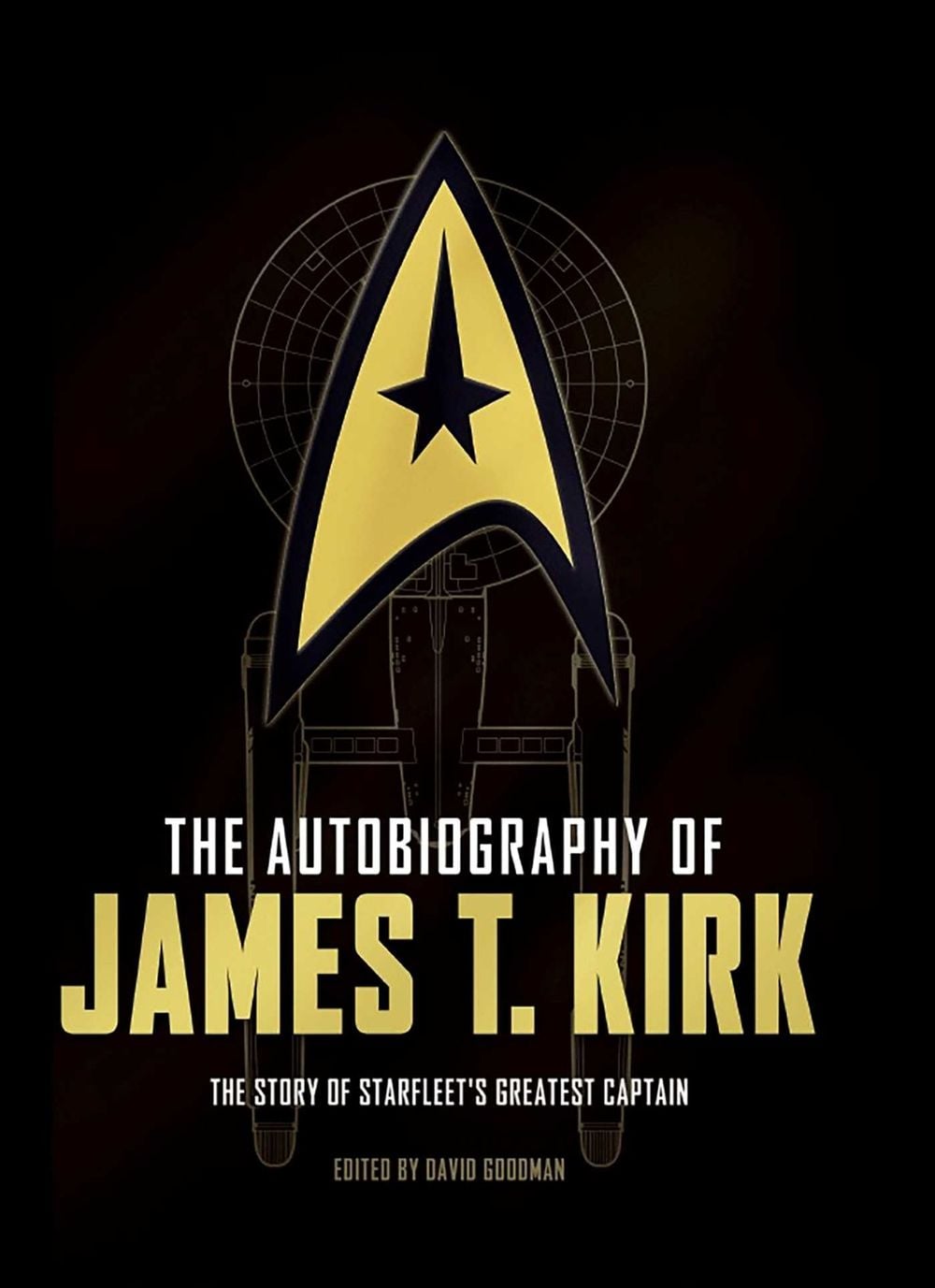 The Autobiography of James T. Kirk by David A. Goodman - ISBN: 9781783297481