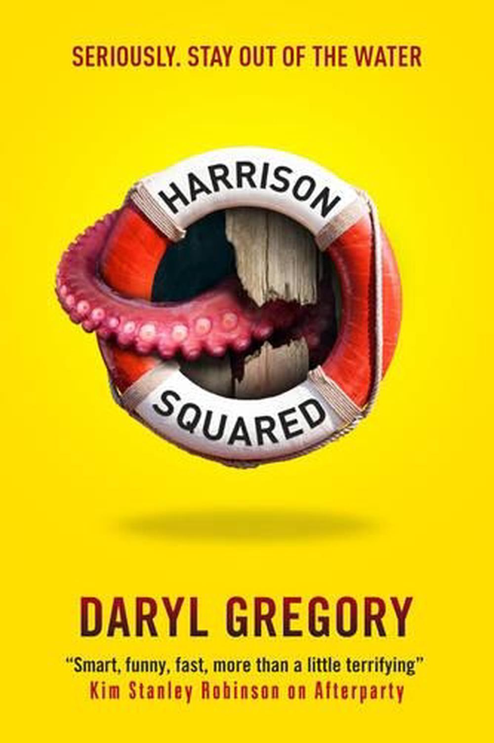 Harrison Squared by Daryl Gregory - ISBN: 9781783297641